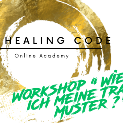 Mini-Workshop „Wie löse ich meine Trauma-Muster?“